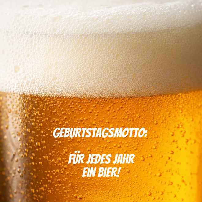 For every year one beer